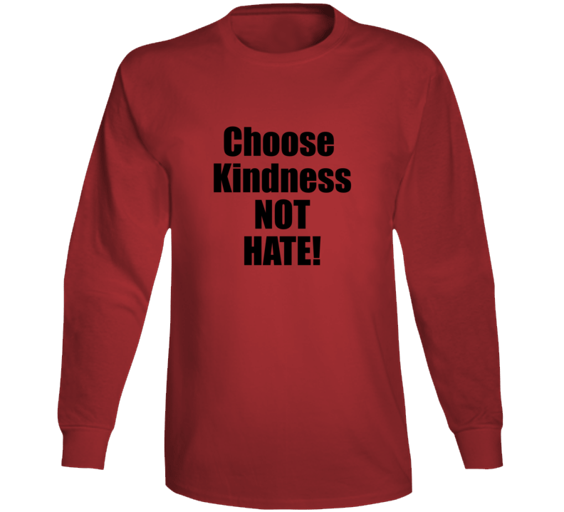 Choose Kindess Long Sleeve