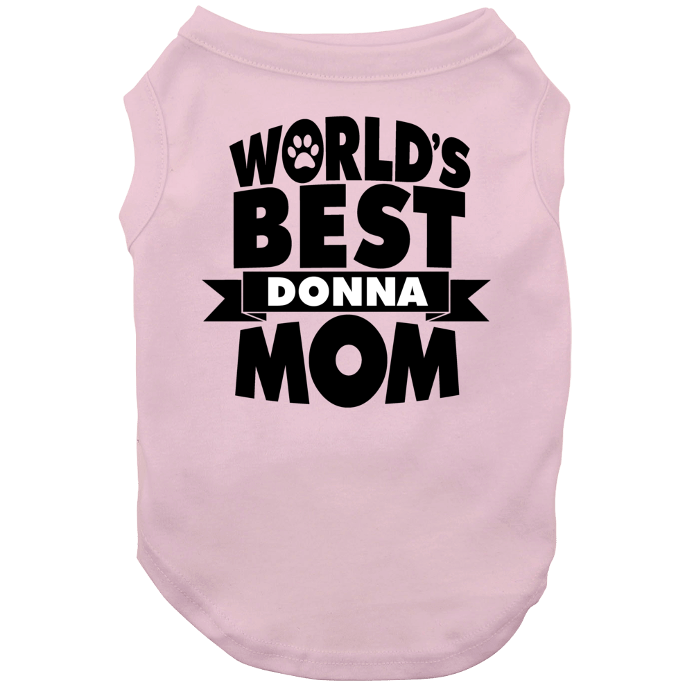World's Best Mom- Donna Dog