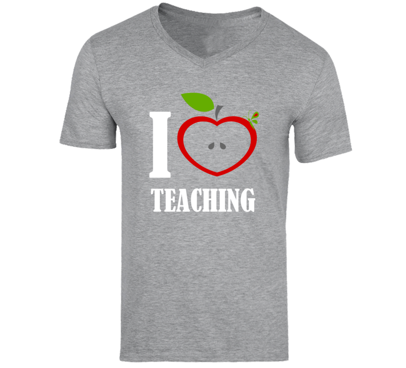 I Love Teaching T Shirt