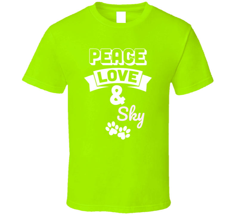 Peace Love And Sky T Shirt