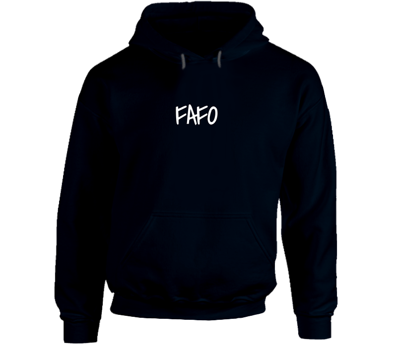 Fafo Hoodie