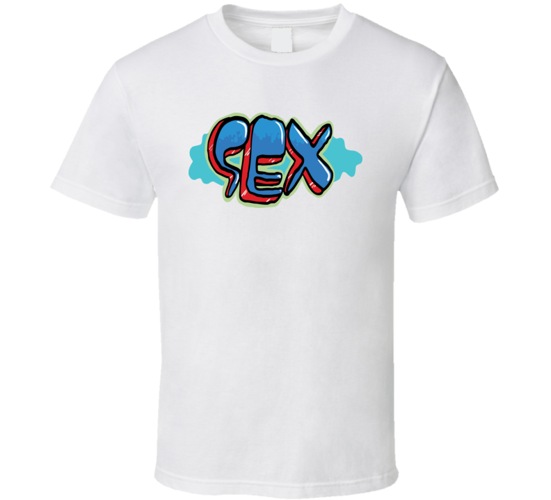 Sex T Shirt Sex T Shirt