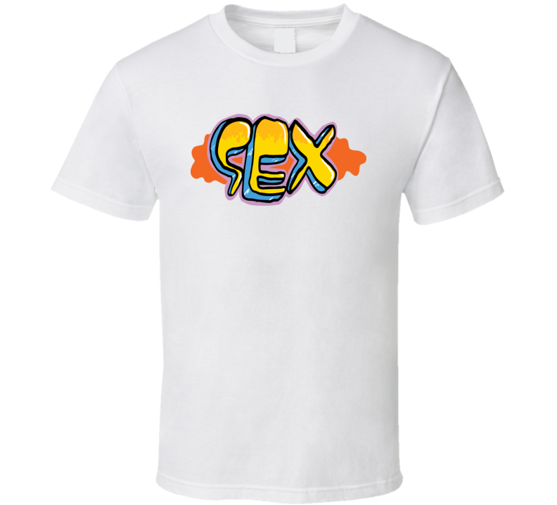 Sex T Shirt Sex T Shirt