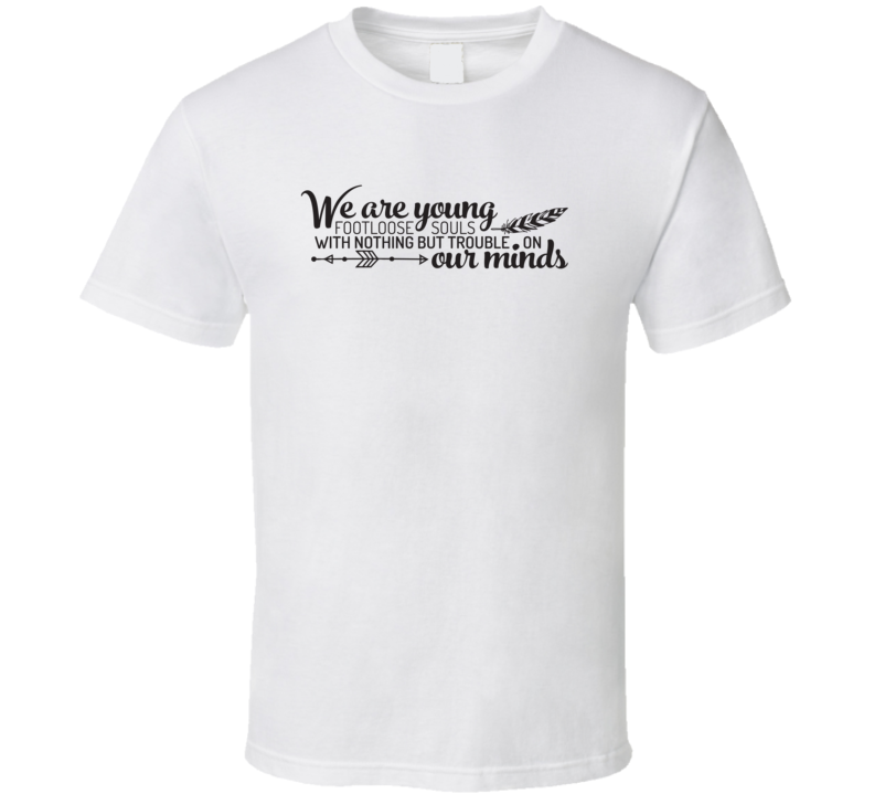 We are young Typography Art T Shirt We are young Typography Art T Shirt