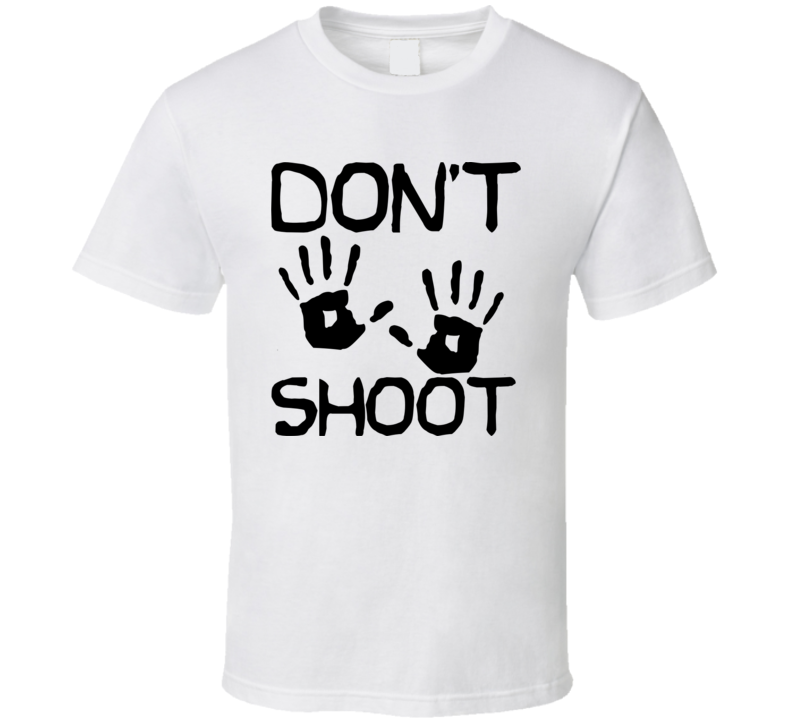 Dont shoot tupography T Shirt Dont shoot tupography T Shirt