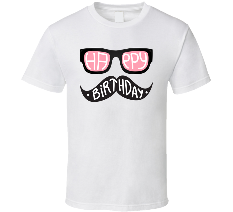 Happy Birthday Hipster T Shirt Happy Birthday Hipster T Shirt