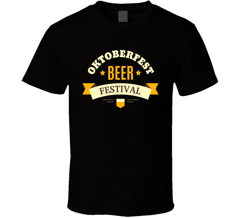 Oktoberfest Beer Festival T Shirt Oktoberfest Beer Festival T Shirt