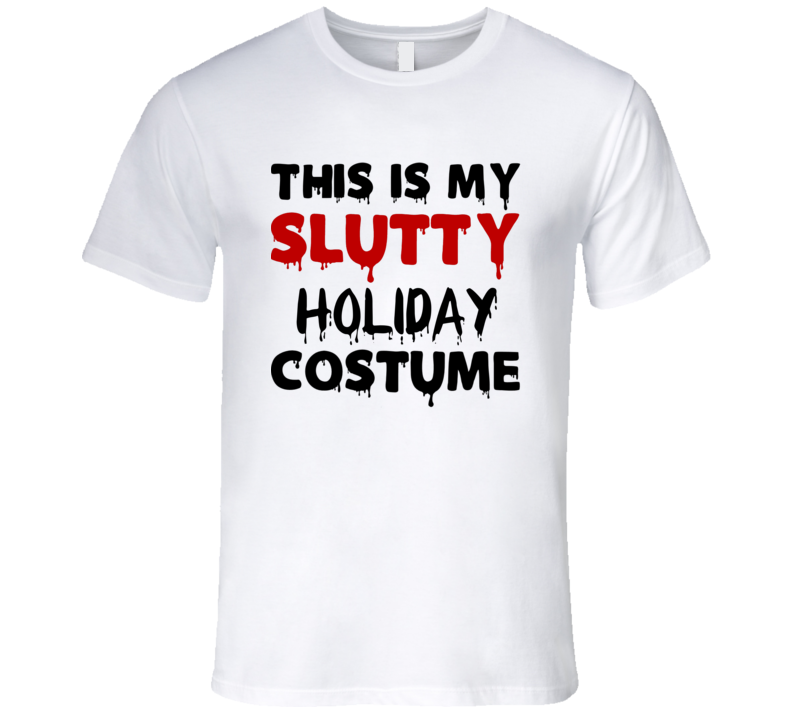 Slutty T Shirt Slutty T Shirt
