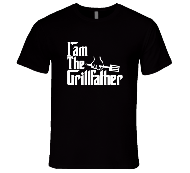 Grillfather T Shirt Grillfather T Shirt