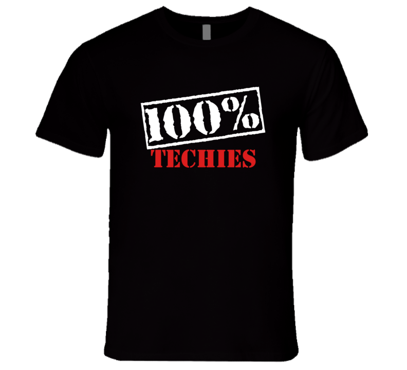 Techies T Shirt Techies T Shirt