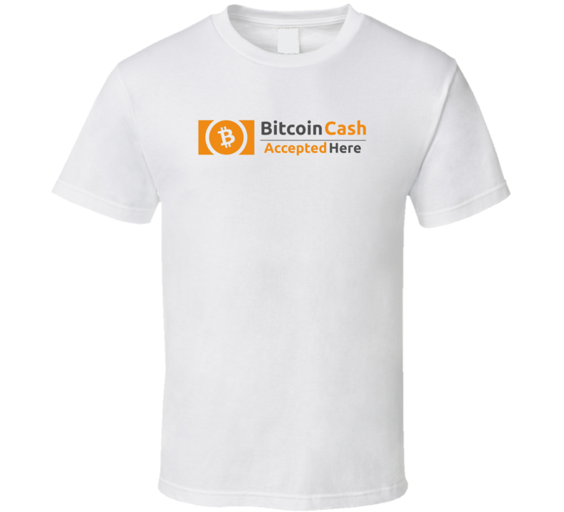 Bitcoin Cash Accepted Here Funny Crypto T Shirt Bitcoin Cash Accepted Here Funny Crypto T Shirt