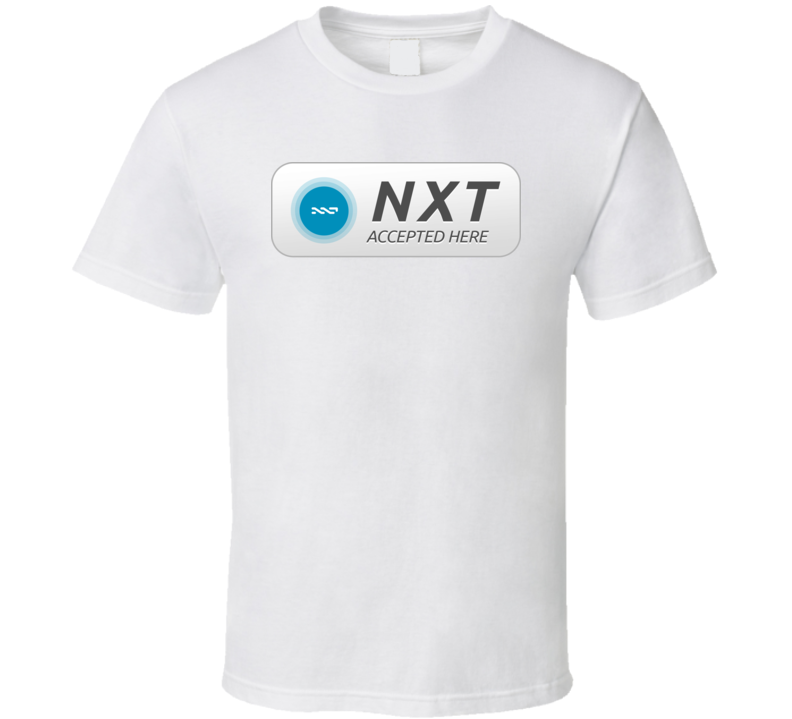 Nxt Coin Accepted Here Crypto Cool T Shirt Nxt Coin Accepted Here Crypto Cool T Shirt