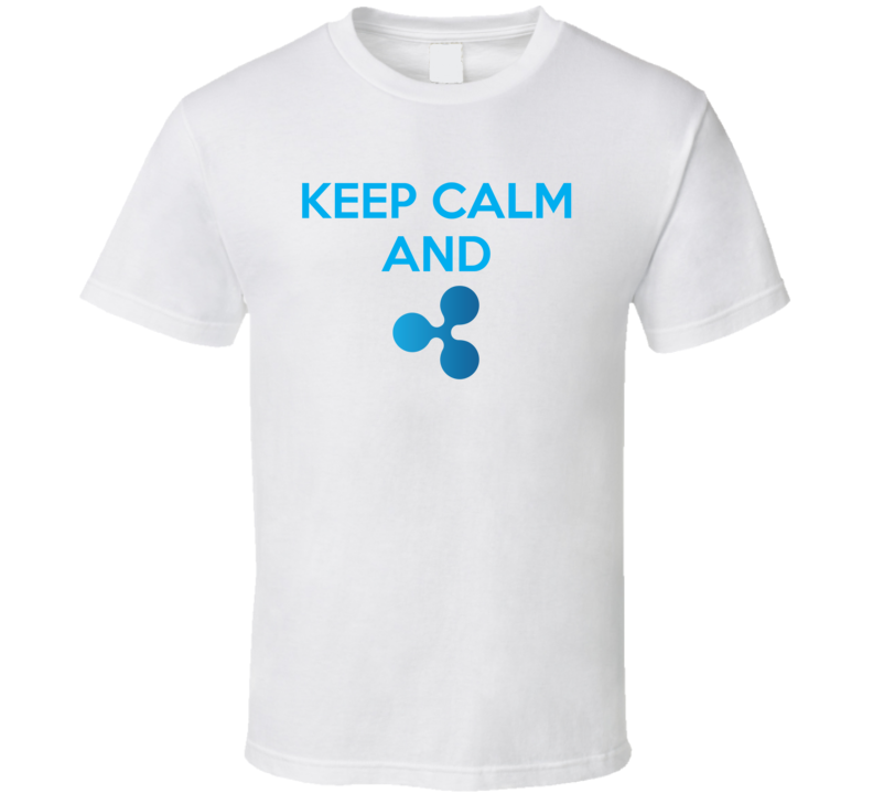 Keep Calm And Ripple Xrp Crypto Cool T Shirt Keep Calm And Ripple Xrp Crypto Cool T Shirt