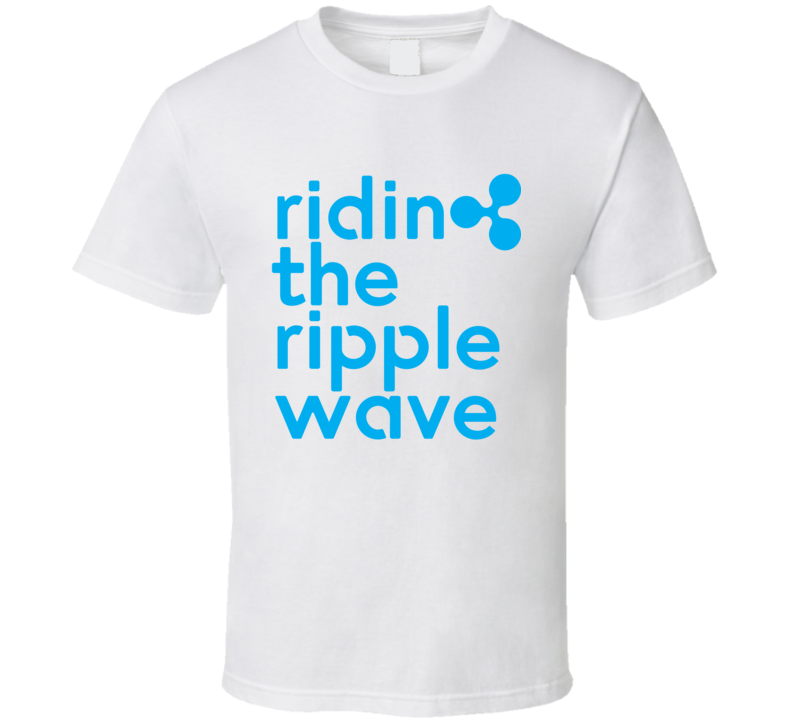 Riding The Ripple Wave Funny Crypto Xrp T Shirt Riding The Ripple Wave Funny Crypto Xrp T Shirt