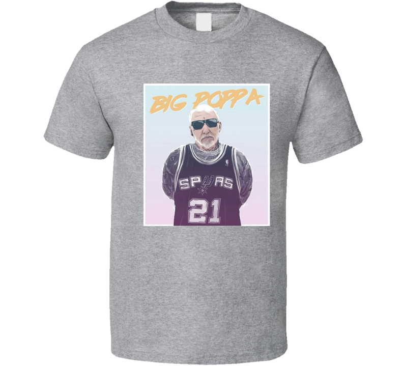 Big Poppa Shaq Instagram Coach Gregg Popovich Basketball T Shirt Big Poppa Shaq Instagram Coach Gregg Popovich Basketball T Shirt