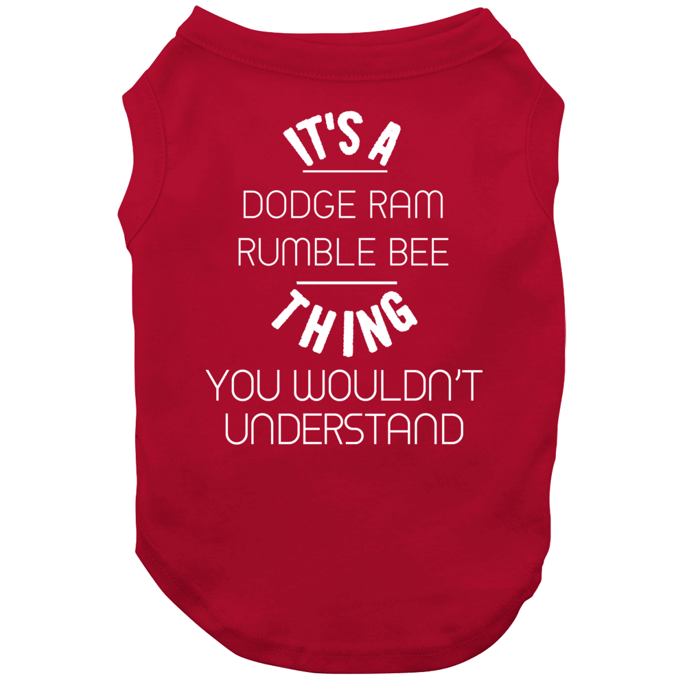 Dodge Ram Rumble Bee Thing Wouldnt Understand Funny Car Dog Dodge Ram Rumble Bee Thing Wouldnt Understand Funny Car Dog