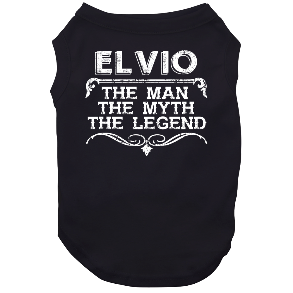 Elvio Man Myth Legend Vintage Grunge Style Cool Name Dog Elvio Man Myth Legend Vintage Grunge Style Cool Name Dog