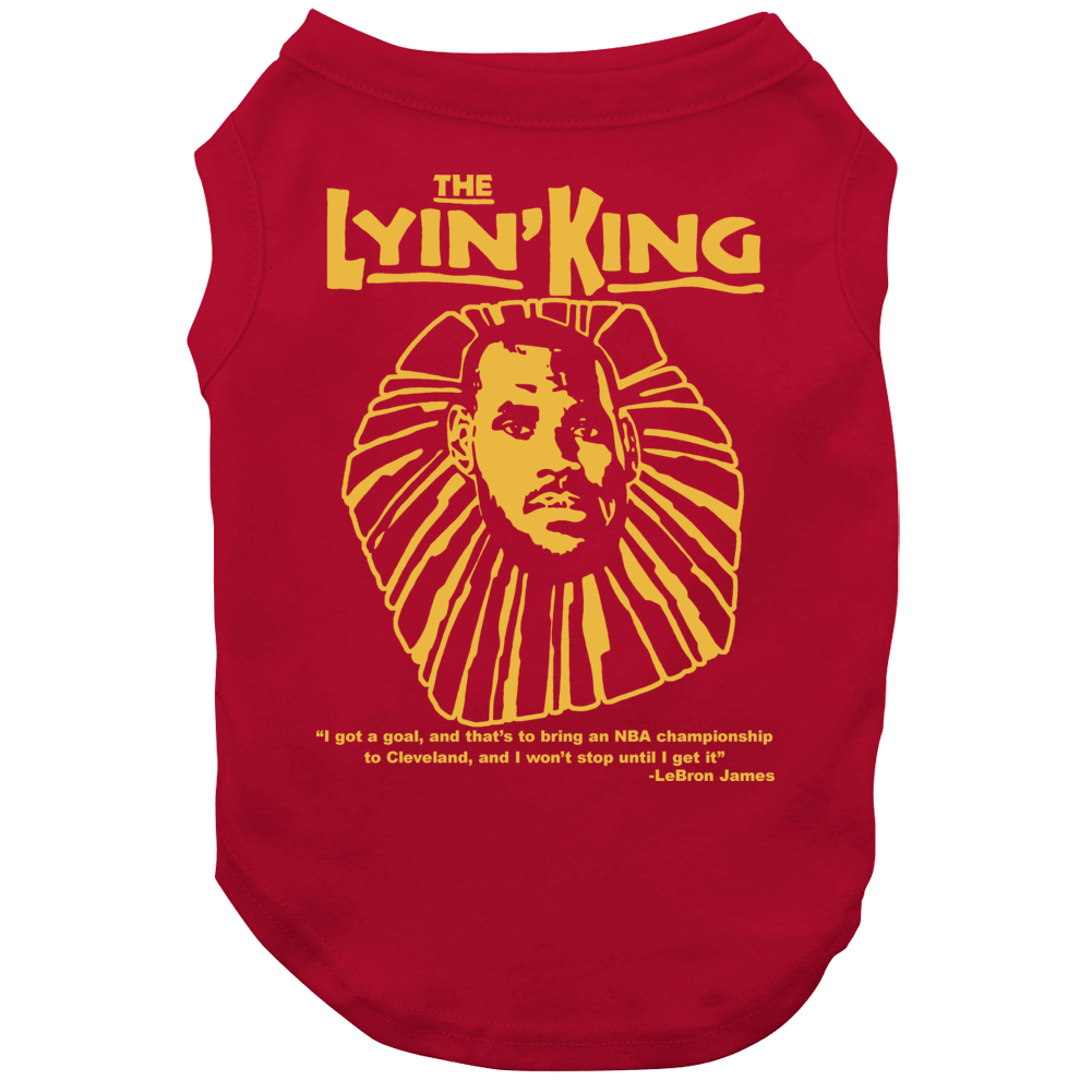 Lebron James Lyin King Cavs Heat Basketball Dog Lebron James Lyin King Cavs Heat Basketball Dog