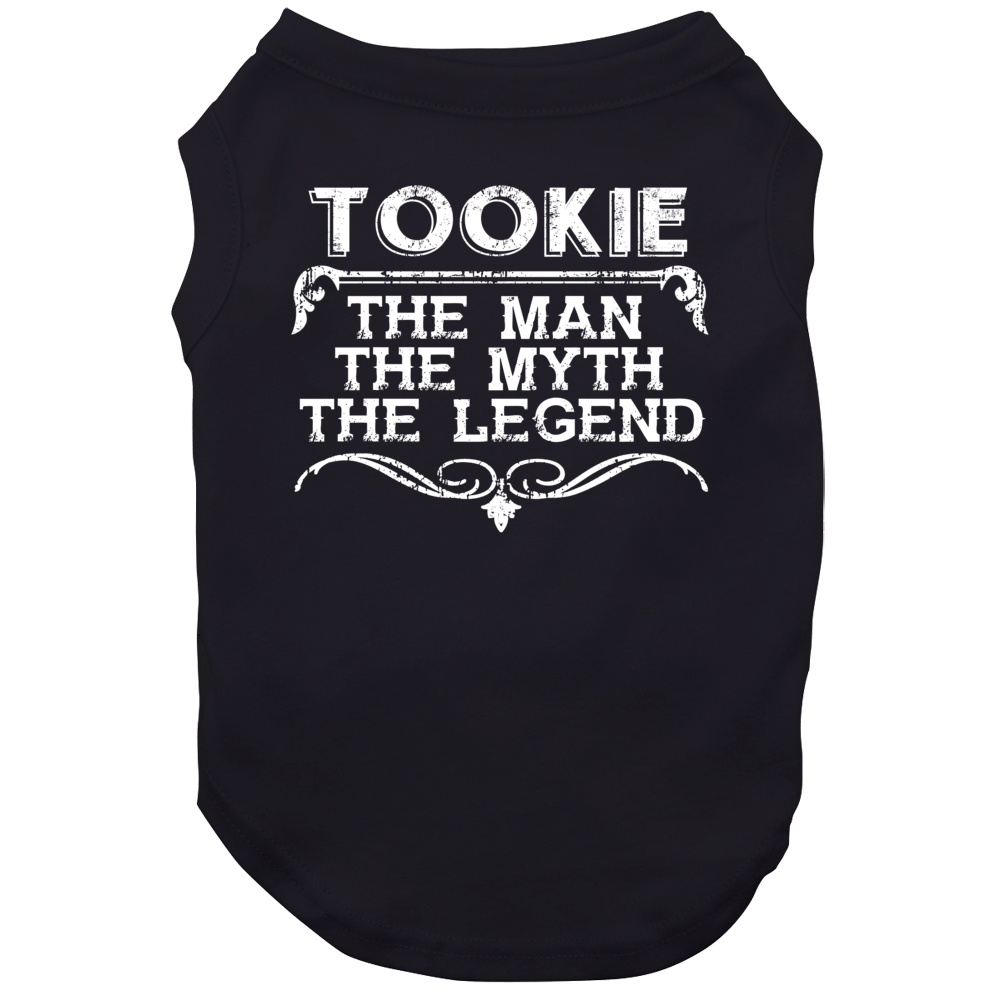 Tookie Man Myth Legend Vintage Grunge Style Cool Name Dog Tookie Man Myth Legend Vintage Grunge Style Cool Name Dog