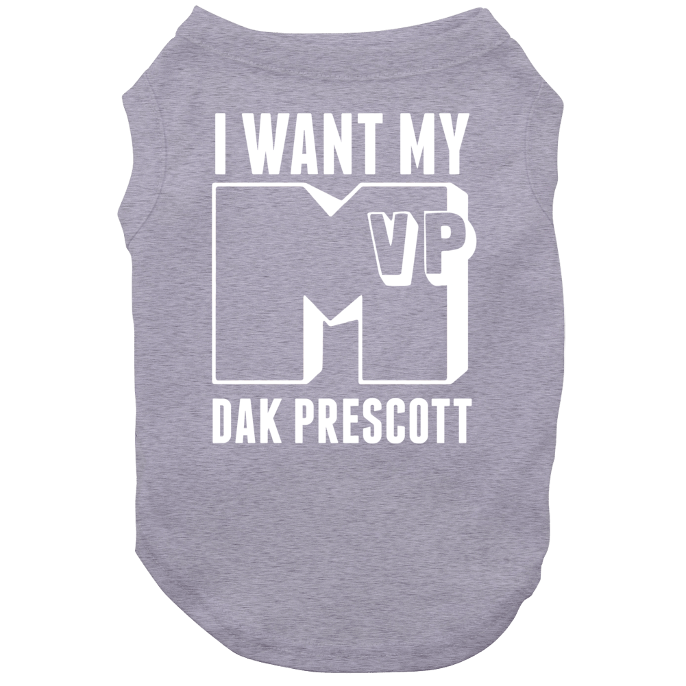 I Want My Mvp Dak Prescott Ms State College Athlete Dog I Want My Mvp Dak Prescott Ms State College Athlete Dog