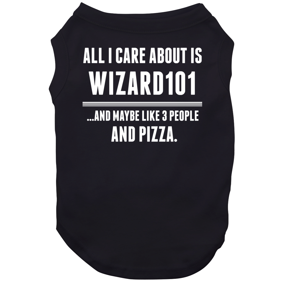 Wizard101 All I Care About Is Video Game Fan Dog Wizard101 All I Care About Is Video Game Fan Dog