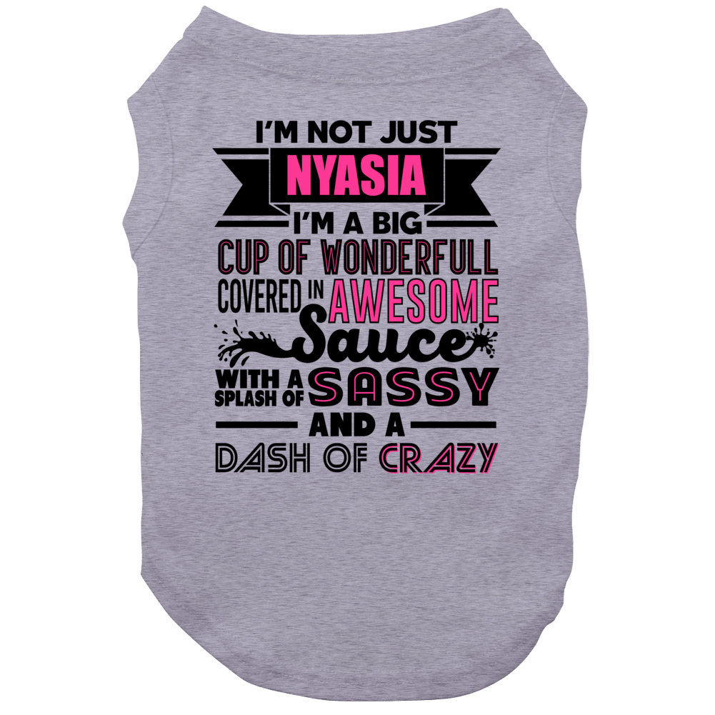Not Just Nyasia Wonderful Awesome Custom Name Mothers Day Dog Not Just Nyasia Wonderful Awesome Custom Name Mothers Day Dog