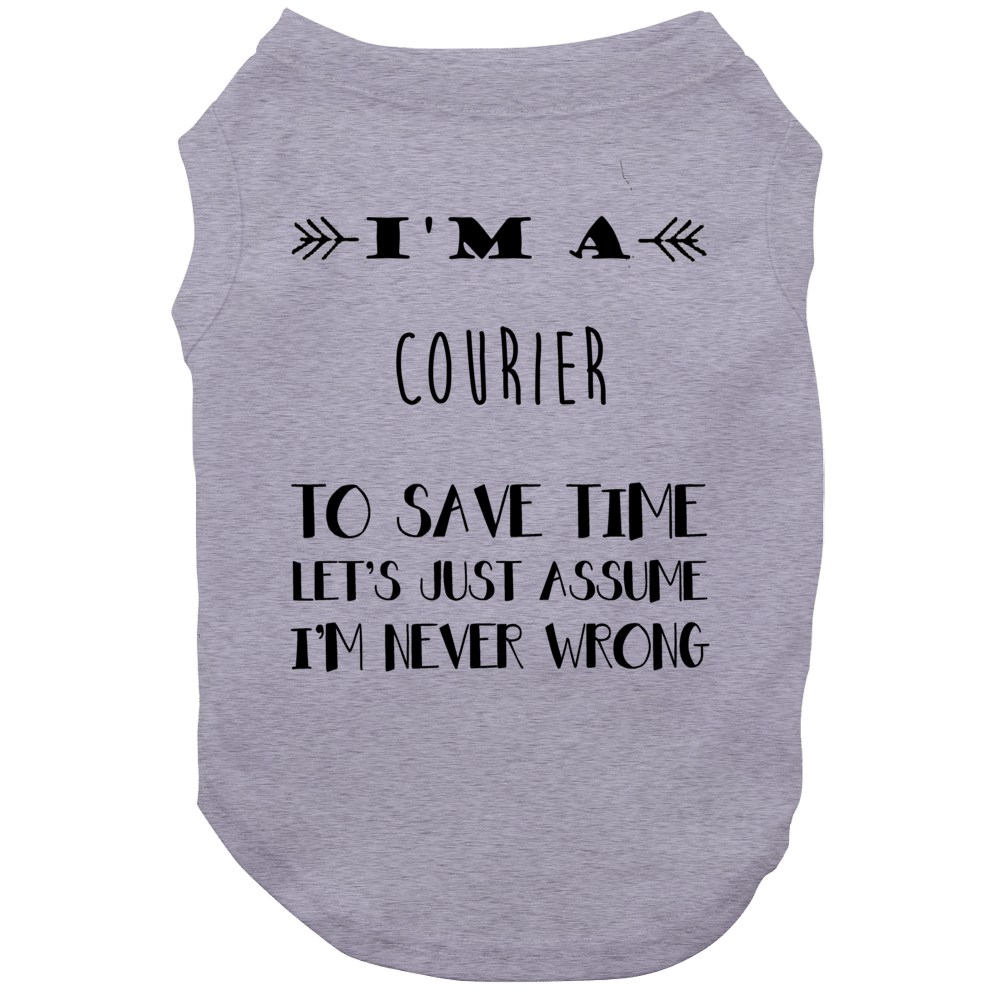 Im A Courier To Save Time Job Dog Im A Courier To Save Time Job Dog