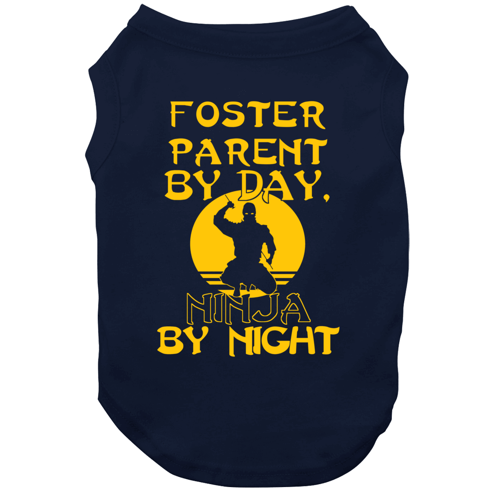 Foster Parent By Day Ninja By Night Funny Dog Foster Parent By Day Ninja By Night Funny Dog