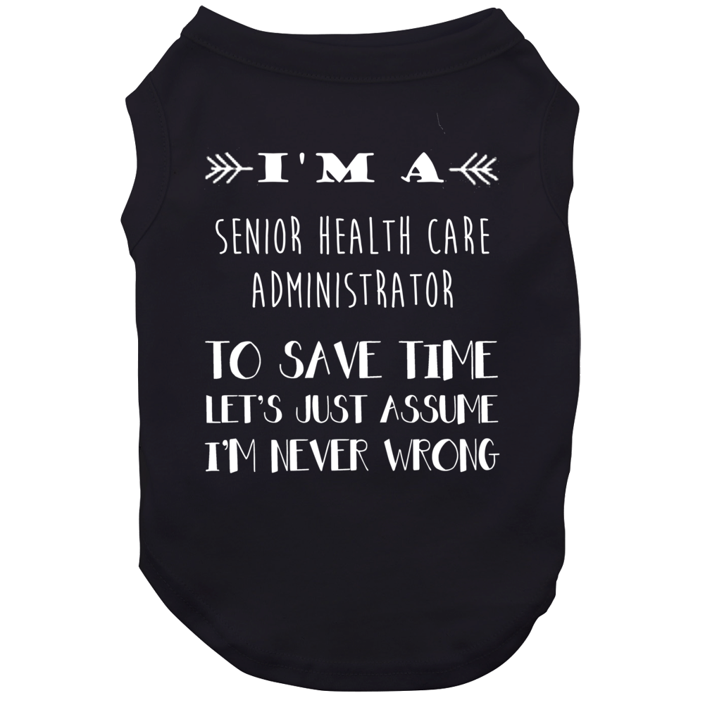 Senior Health Care Administrator To Save Time Occupation Dog Senior Health Care Administrator To Save Time Occupation Dog