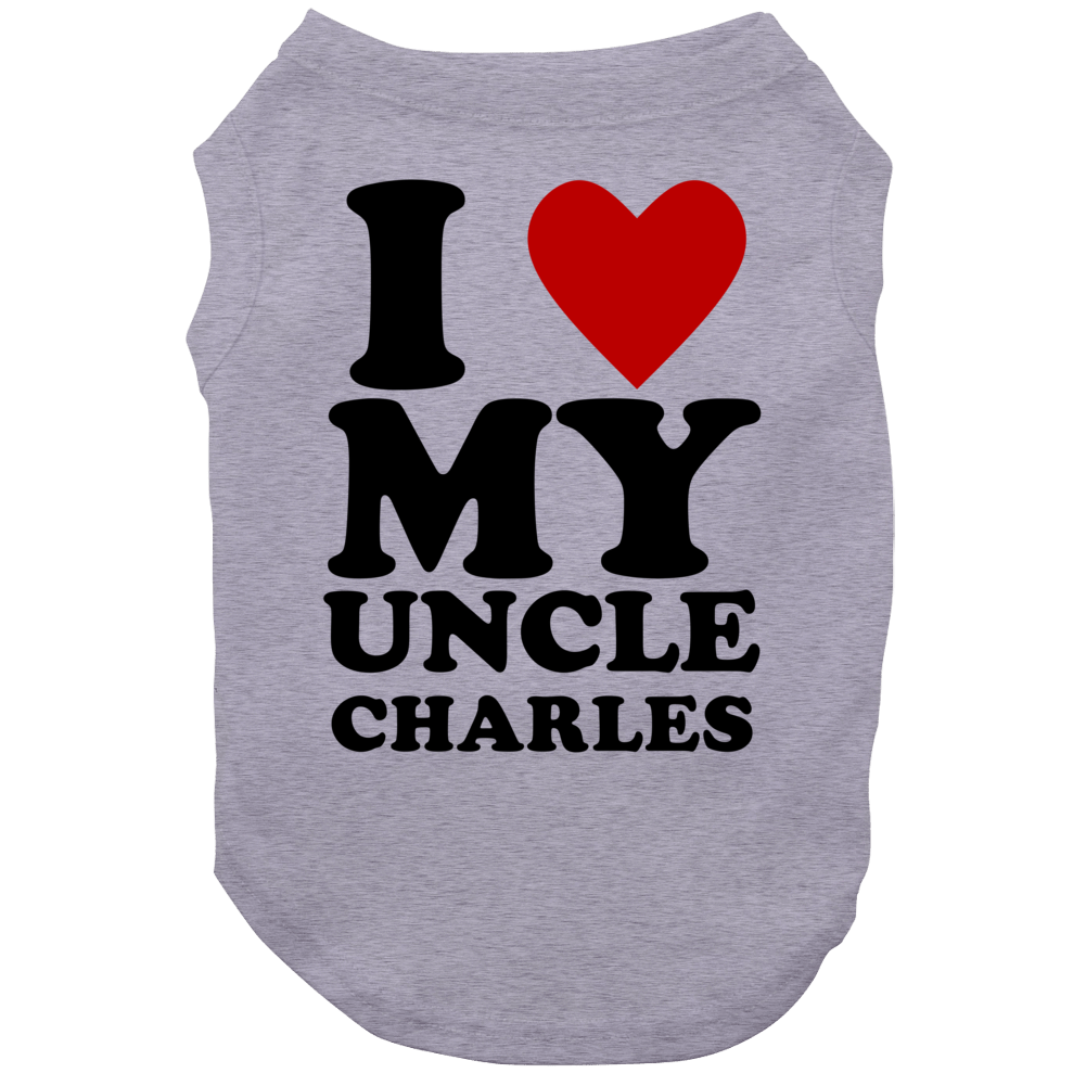 I Love My Uncle Charles Kids Dog I Love My Uncle Charles Kids Dog