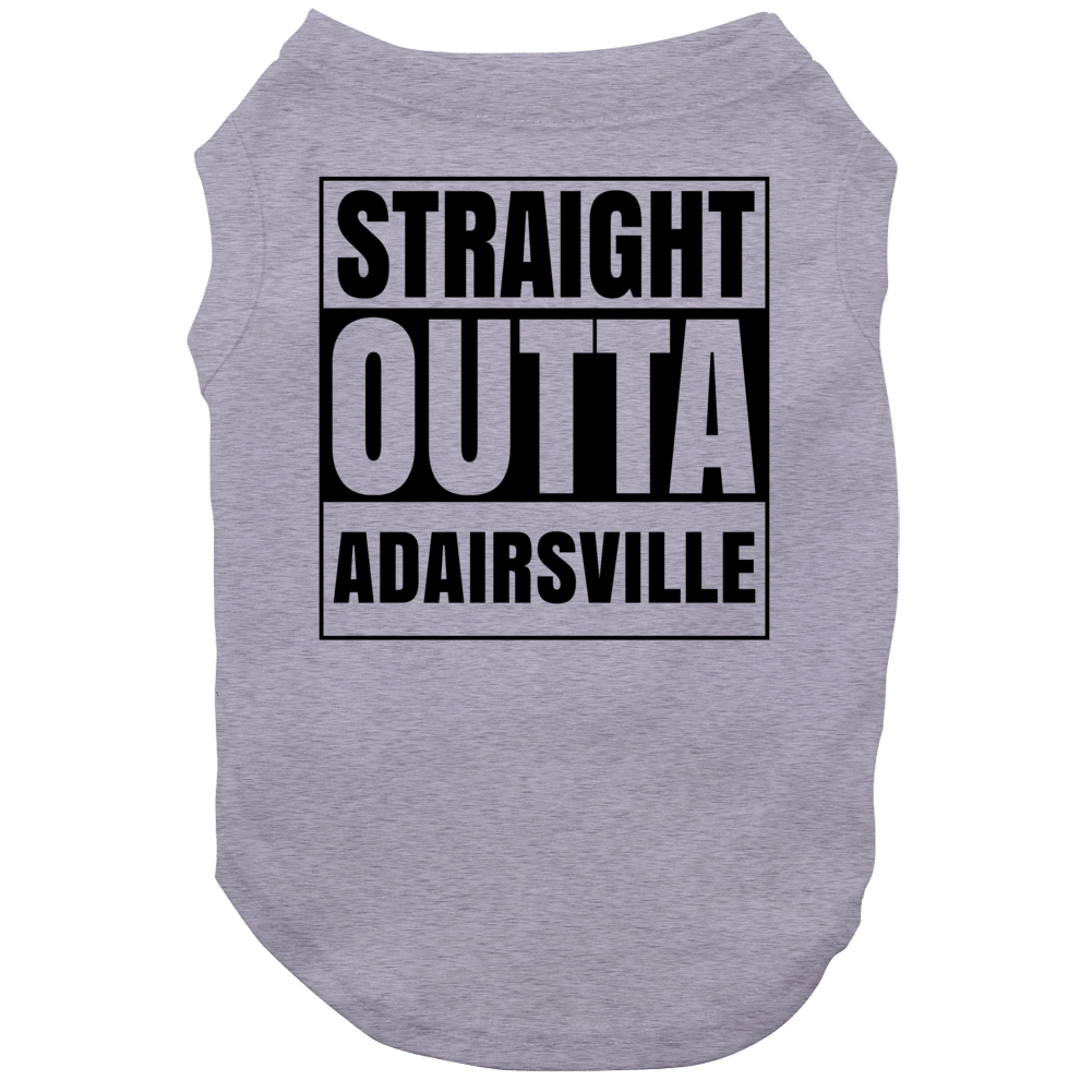 Straight Outta Adairsville Georgia City Compton Parody Dog Straight Outta Adairsville Georgia City Compton Parody Dog