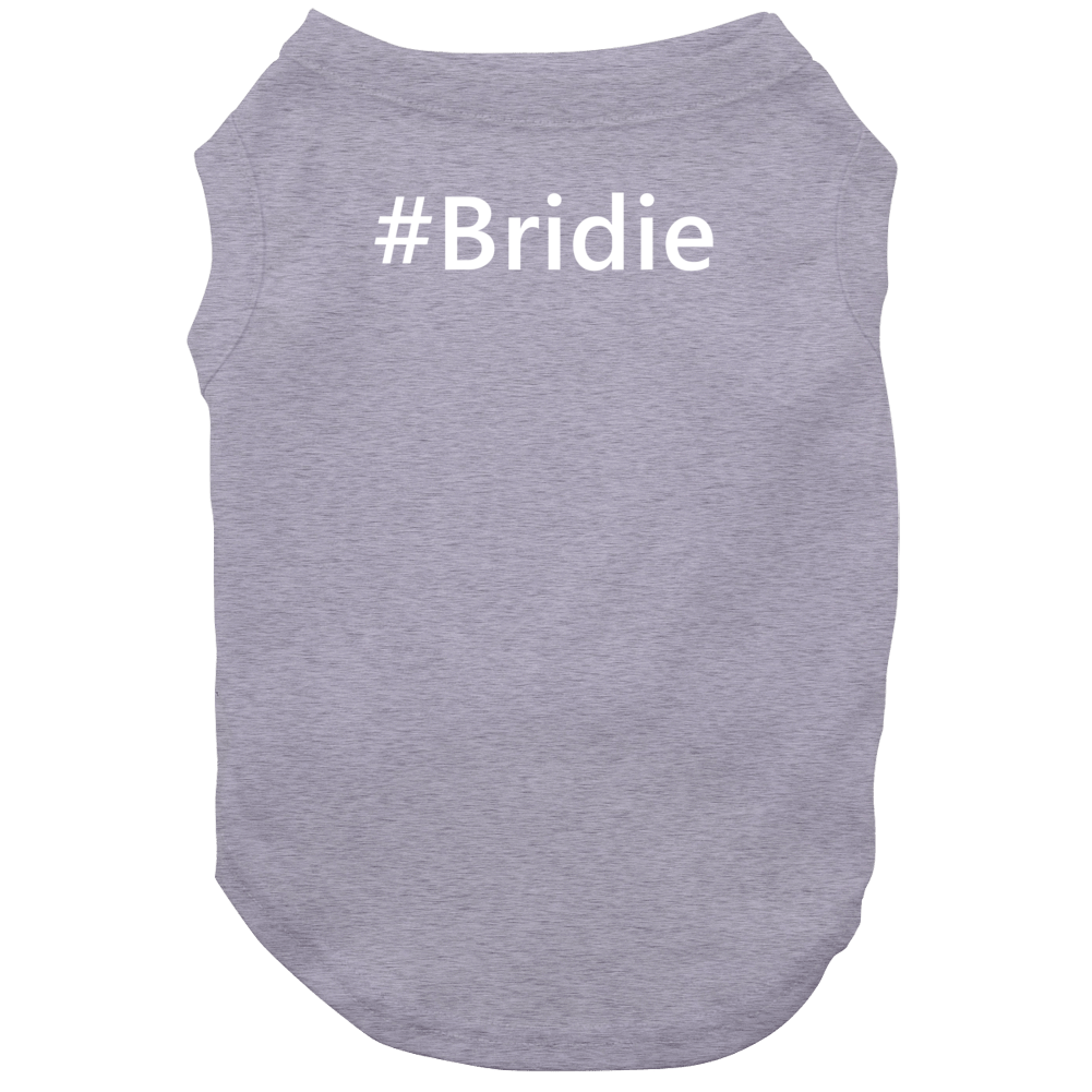 Hashtag Bridie Trending First Name Dog Hashtag Bridie Trending First Name Dog