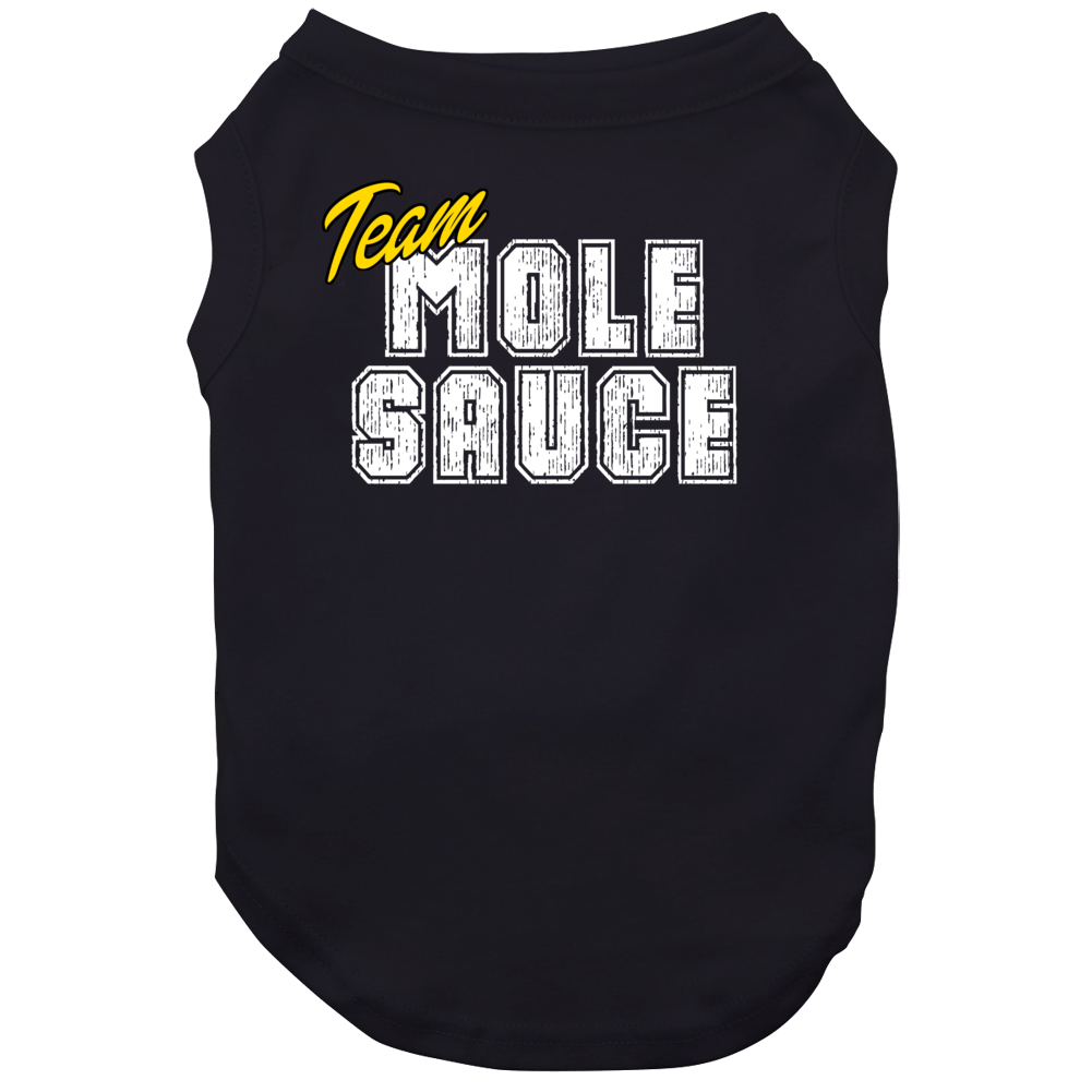 Team Mole Sauce Cool Foodie Team Food Fan Retro Dog Team Mole Sauce Cool Foodie Team Food Fan Retro Dog