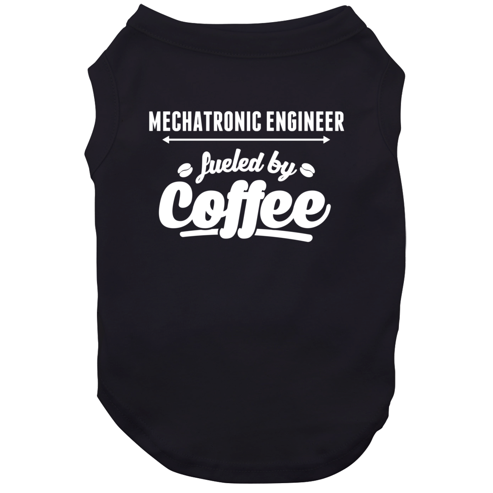 Mechatronic Engineer Fueled By Coffee Cool Custom Job Dog Mechatronic Engineer Fueled By Coffee Cool Custom Job Dog