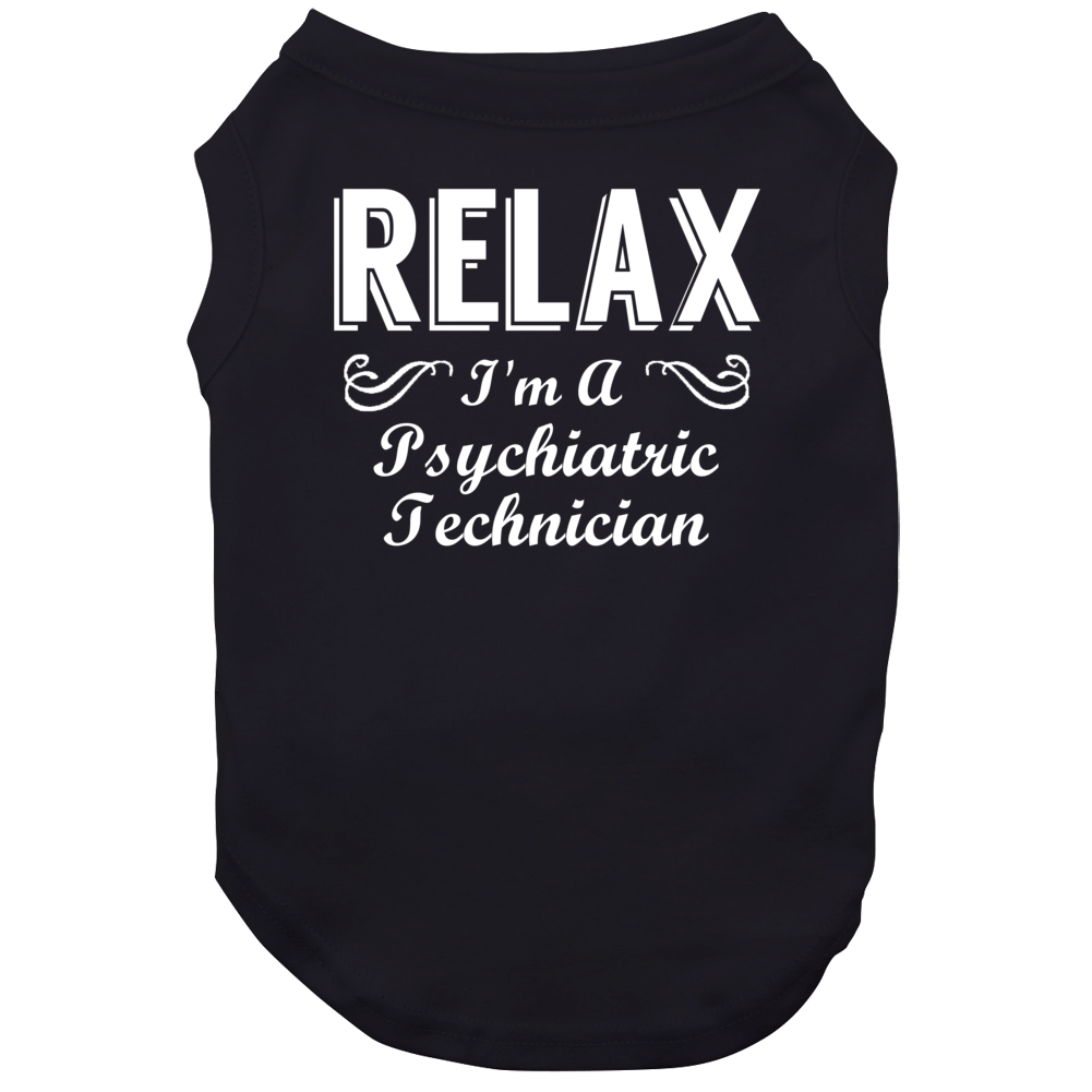 Psychiatric Technician Relax Fun Dog Psychiatric Technician Relax Fun Dog