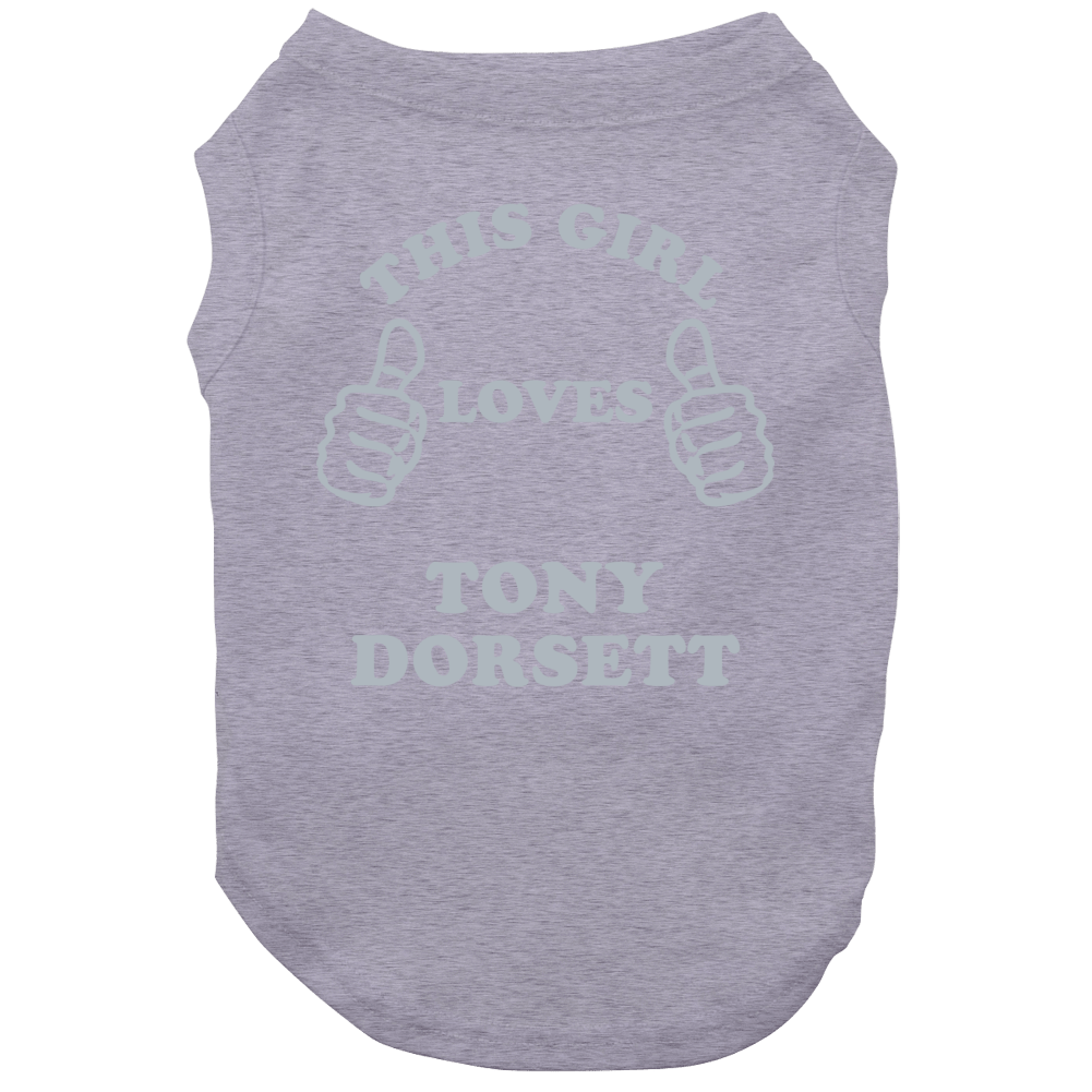 Tony Dorsett This Girl Loves Dallas Texas Sports Football Dog Tony Dorsett This Girl Loves Dallas Texas Sports Football Dog
