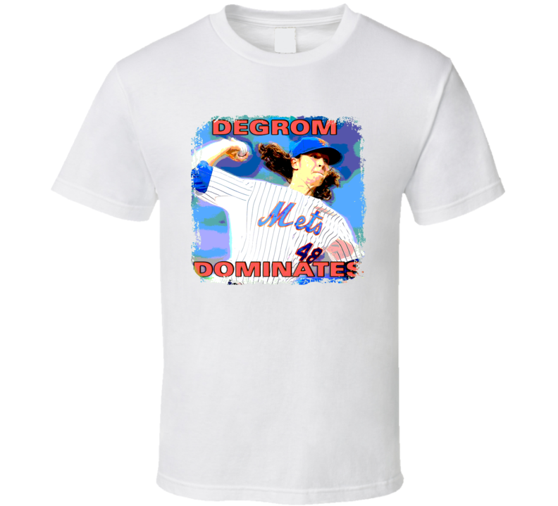 Jacob DeGrom Dominates Mets Baseball T Shirt Jacob DeGrom Dominates Mets Baseball T Shirt