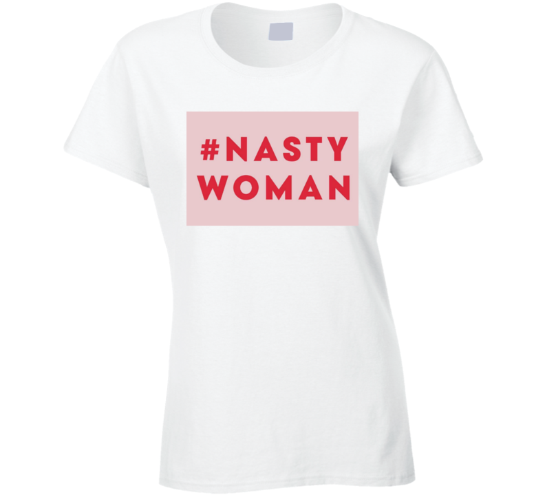 Hillary Clinton Nasty Woman Instagram T Shirt Hillary Clinton Nasty Woman Instagram T Shirt