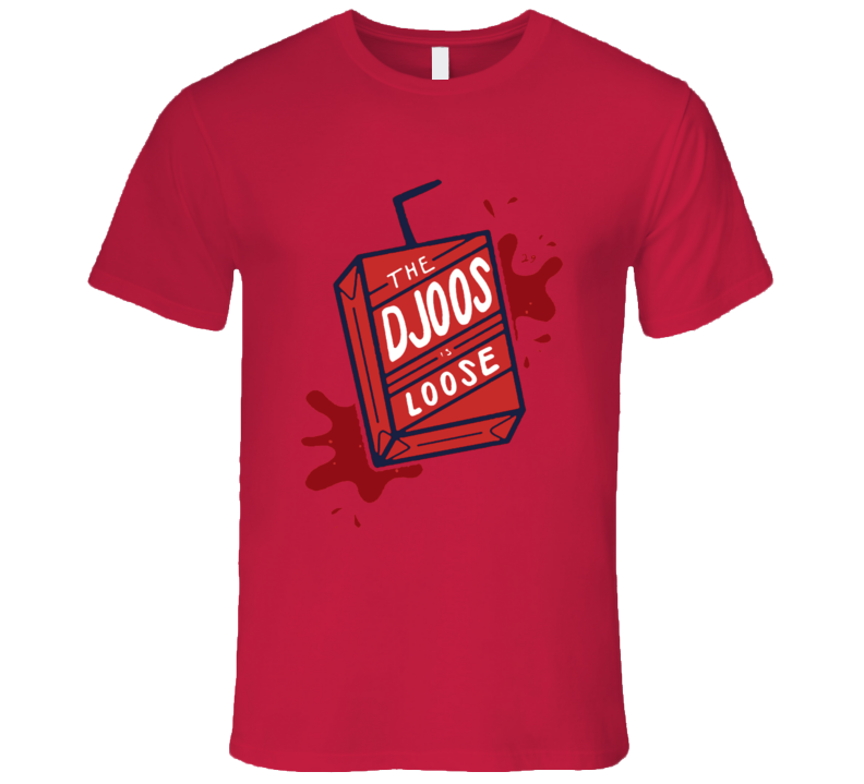 The Djoos Is Loose T Shirt The Djoos Is Loose T Shirt