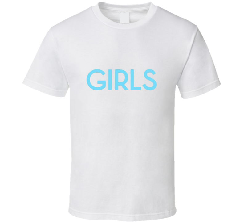 GIRLS HBO Hit Show T Shirt GIRLS HBO Hit Show T Shirt
