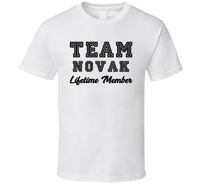 Team Novak Lifetime Member Last Name Surname Personalized Family T Shirt Team Novak Lifetime Member Last Name Surname Personalized Family T Shirt