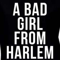 A Bad Girl From Harlem Fun New Politics New York Music Graphic Band T Shirt 23425844