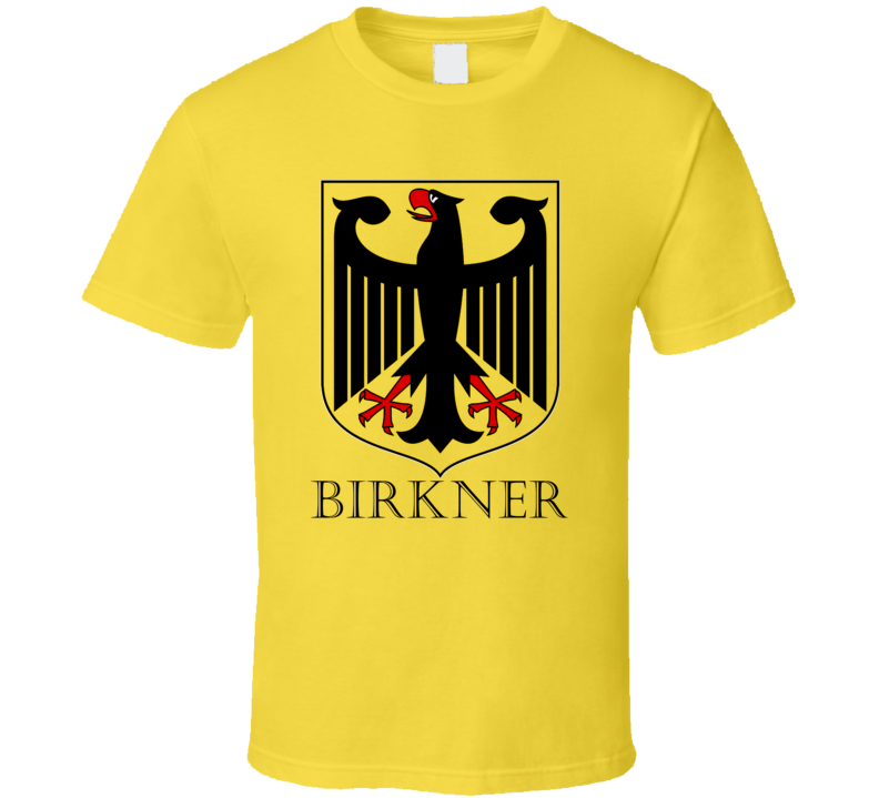 Birkner German Last Name Custom Surname Germany Coat Of Arms T Shirt