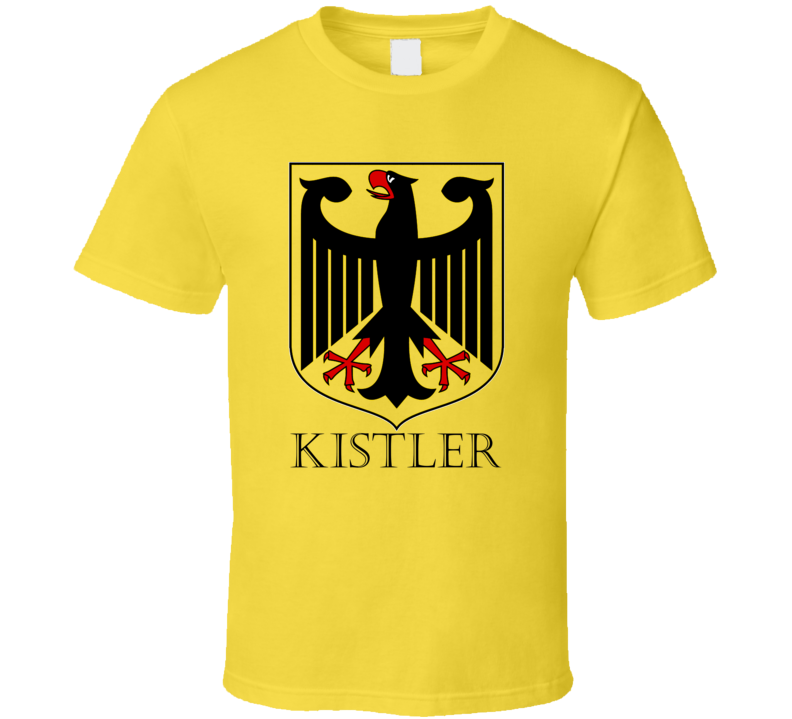 Kistler German Last Name Custom Surname Germany Coat Of Arms T Shirt