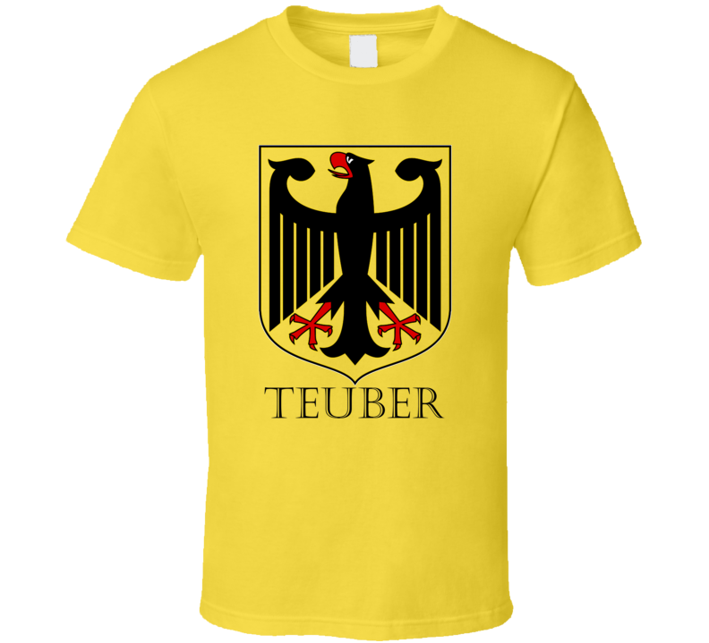 Teuber German Last Name Custom Surname Germany Coat Of Arms T Shirt Teuber German Last Name Custom Surname Germany Coat Of Arms T Shirt