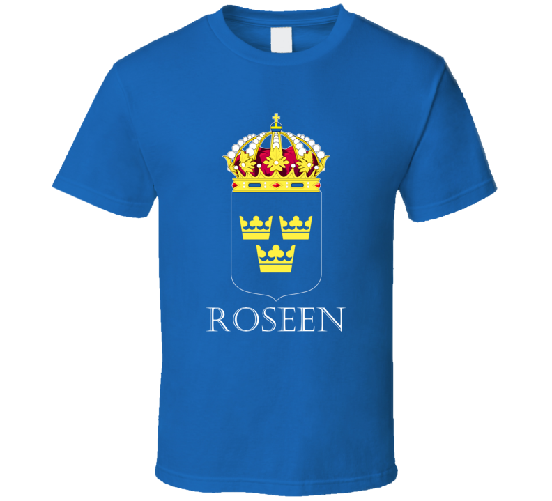 Roseen Swedish Last Name Custom Surname Sweden Coat Of Arms T Shirt