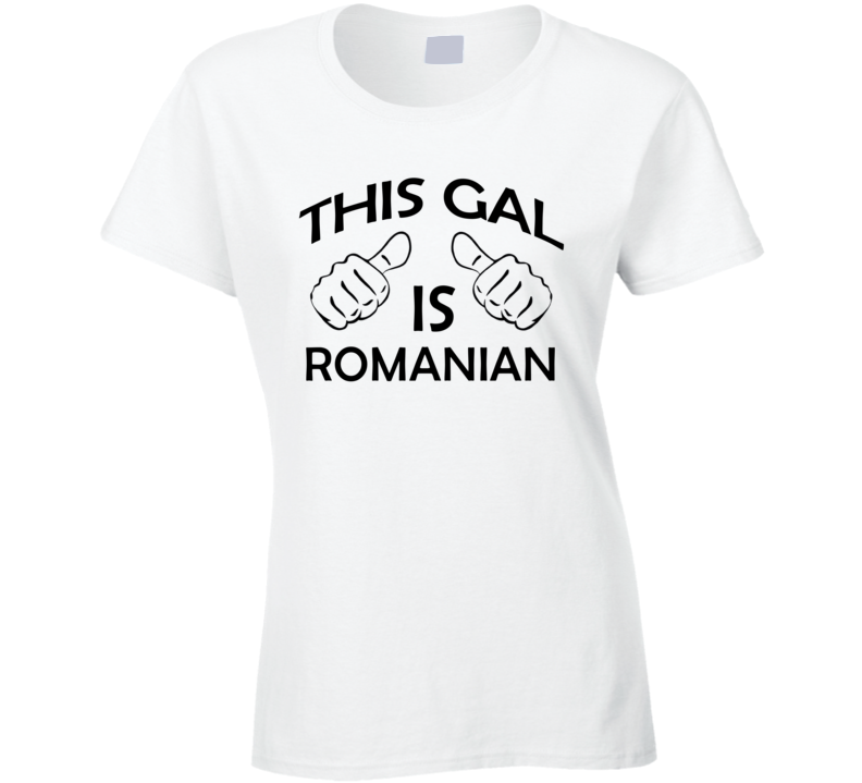 This Gal Is Romanian Proud Nationality Background T Shirt This Gal Is Romanian Proud Nationality Background T Shirt
