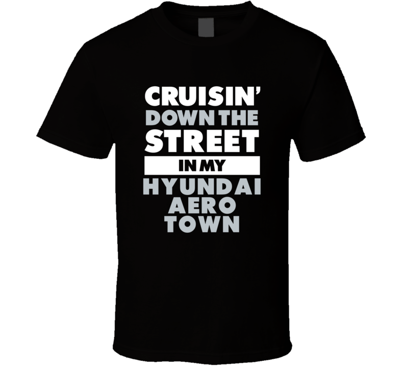 Cruisin Down The Street In My Hyundai Aero Town Straight Outta Compton