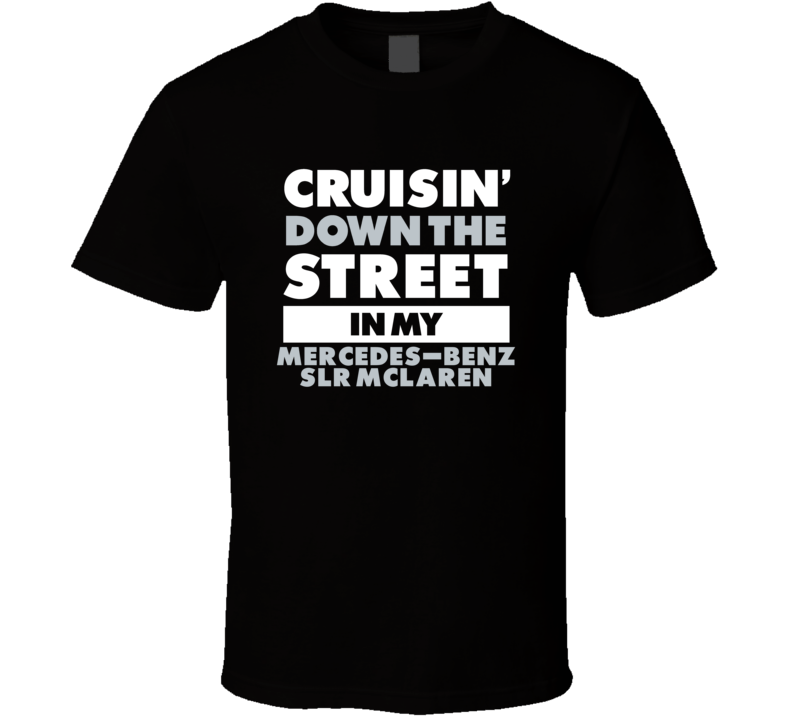Cruisin Down The Street In My Mercedes-Benz Slr Mclaren Straight Outta