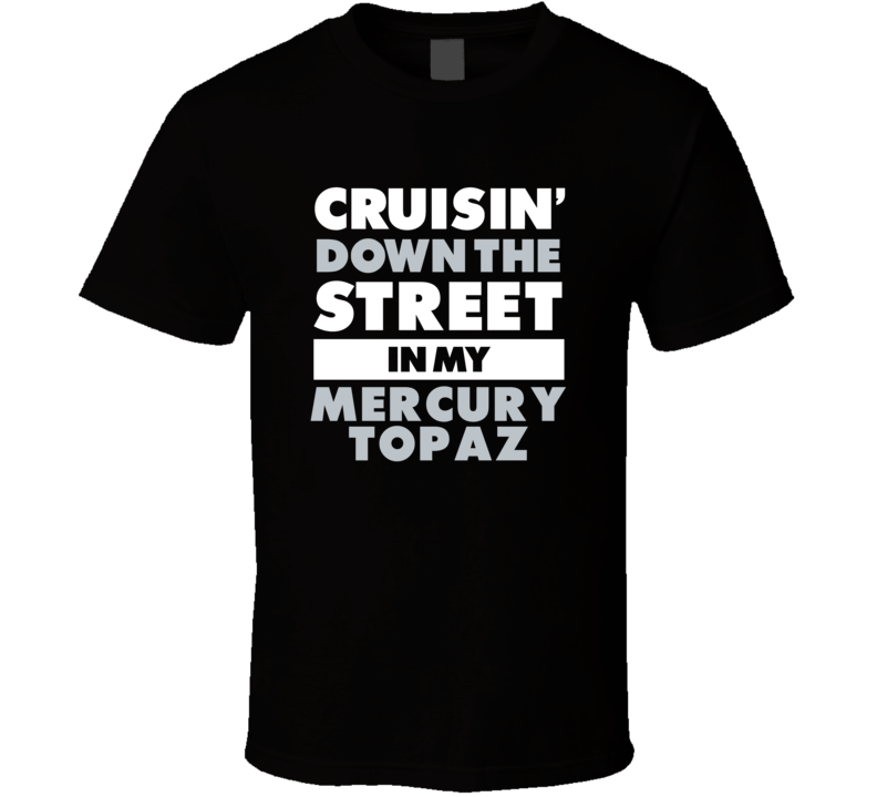 Cruisin Down The Street In My Mercury Topaz Straight Outta Compton Par Cruisin Down The Street In My Mercury Topaz Straight Outta Compton Par
